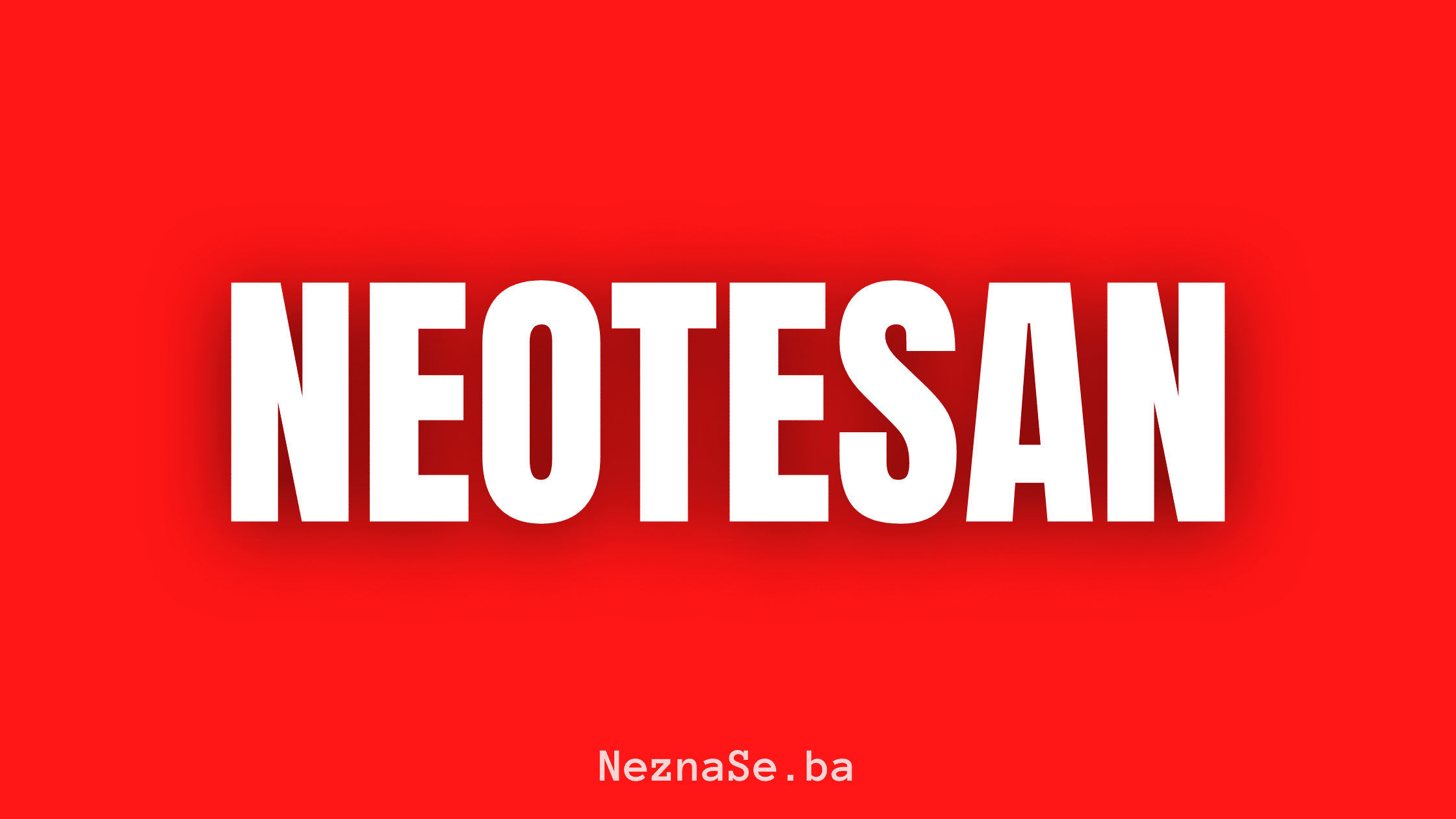 neotesan
